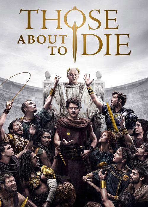 آنان که در آستانه مرگ هستند – Those About to Die