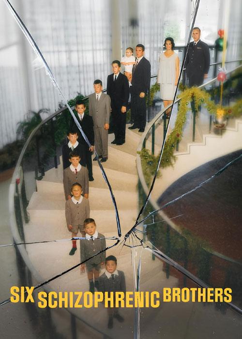 شش برادر اسکیزوفرنیک – Six Schizophrenic Brothers